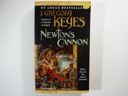 Newton`s Cannon - J. Gregory Keyes (SOFTCOVER)