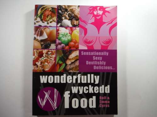 Wonderfully Wyckedd Food - Rolf Emma Cyrus (SOFTCOVER)