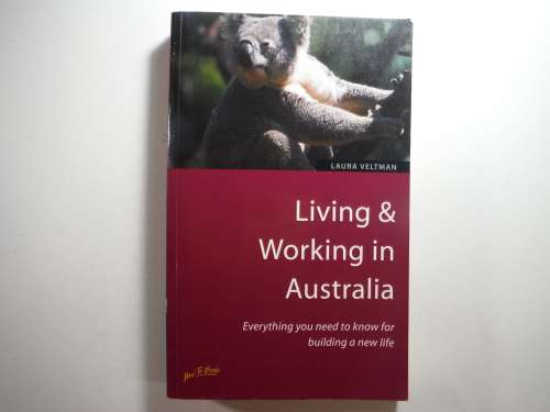 Living and Working in Australia - Laura Veltman (SOFTCOVER)