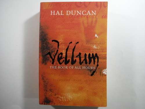 Vellum -Hal Duncan (SOFTCOVER)