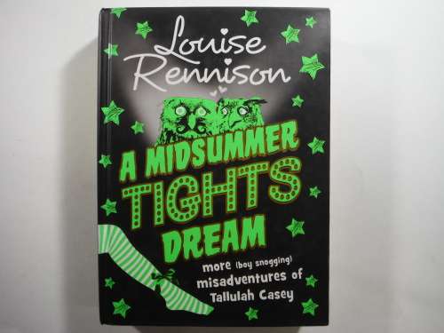 A Midsummer Tights Dream - Louise Rennison (HARDCOVER)