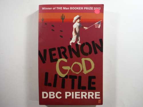 Vernon God Little- DBC Pierre- PAPERBACK