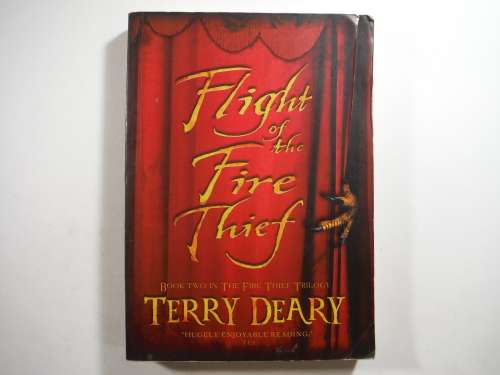 Flight of the Fire Thief - Paperback - Terry Deary ( Book 2 of the Fire Thief Trilogy) Sci-Fi Novel