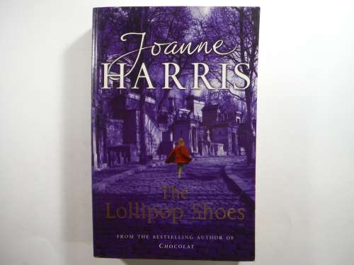 The Lollipop Shoes - Paperback - Joanne Harris