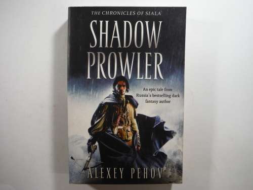 Shadow Prowler - Paperback - Alexey Pehov ( The Chronicles of Siala)