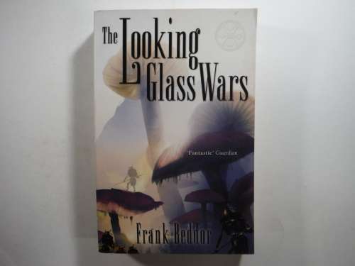 The Looking Glass Wars - Paperback - Frank Beddor