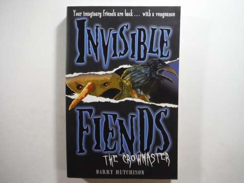 Invisible Fiends : The Crowmaster- Paperback - Barry Hutchison