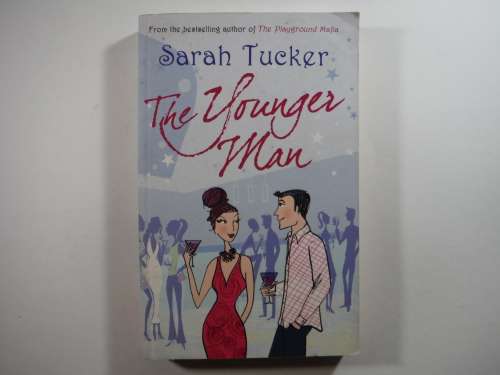 The Younger Man- Sarah Tucker (SOFTCOVER)