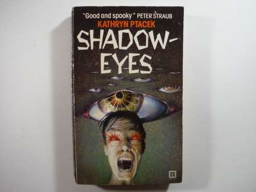 Shadow Eyes- Kathryn Ptacek