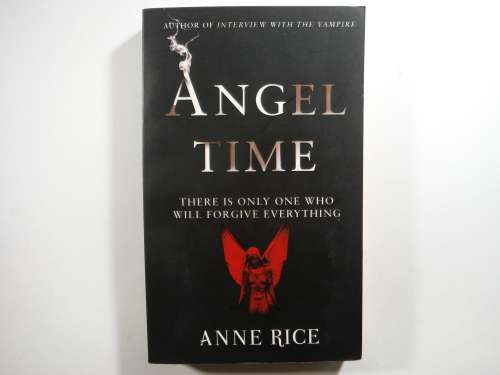 Angel Time - Paperback - Anne Rice
