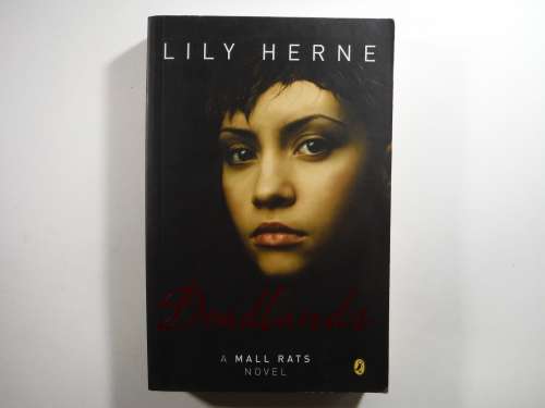 Deadlands : A Mall Rats Novel by Lilly Herne
