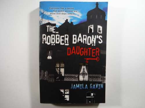 The Robber Baron`s Daughter- Jamila Gavin