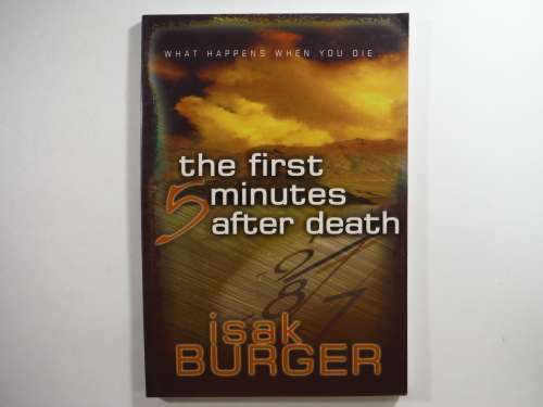 The first 5 minutes after Death- Isak Burger