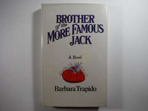 Brothers of the More Famous Jack-  Barbara Trapido