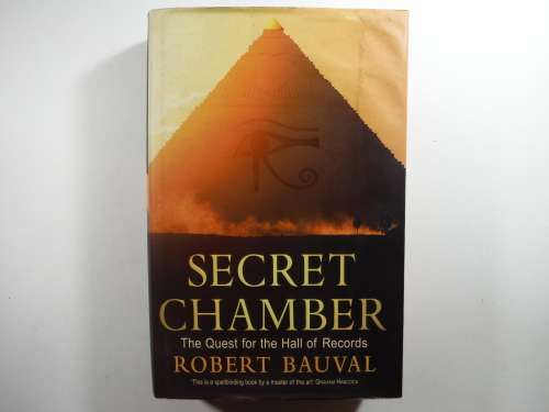Secret Chamber : The Quest of the Hall of Records by Robert Bauval