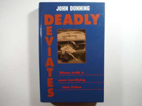 Deadly Deviates- John Dunning
