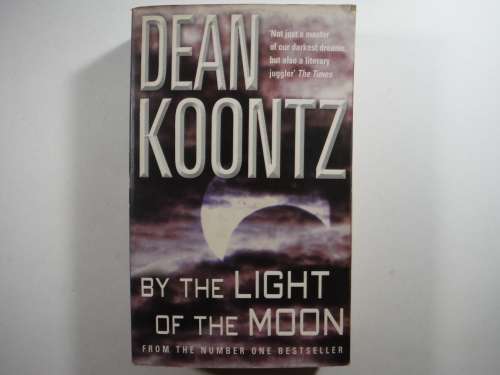 By The Light Of The Moon - Dean Koontz