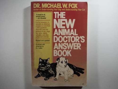 The New Animal Doctor's  Answer Book - Paperback - Dr . Michael W. Fox
