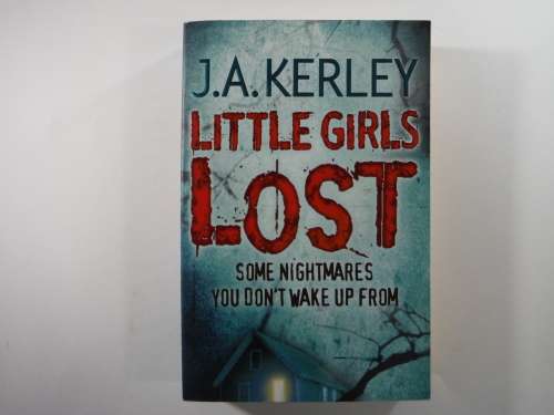 Little Girls Lost - J.A Kerley
