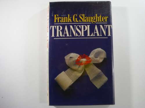 Transplant - Frank G. Slaughter