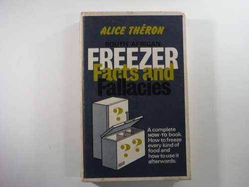 Freezer Facts and Fallacies- Alice Theron