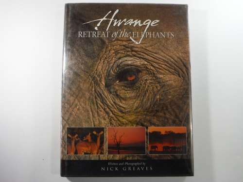 Hwange: Retreat of the Elephants (HARDCOVER)