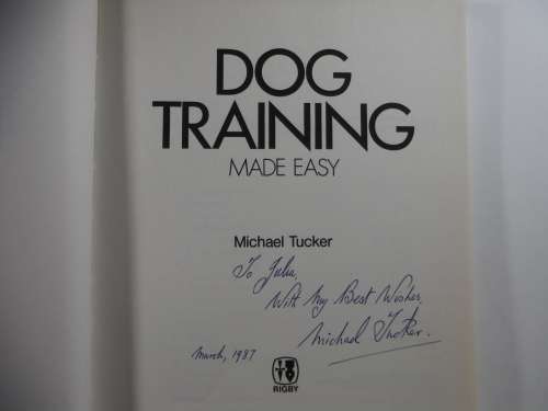 Dog Training  Made Easy- Michael Tucker