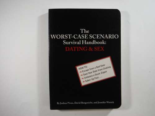 The Worst-Case Scenario Survival Handbook : Dating and Sex - Paperback - Joshua Piven
