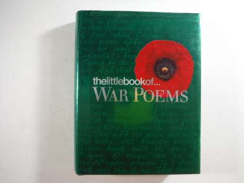 The Little book of War Poems -Ed by Nick de Somogyi (Hardcover)