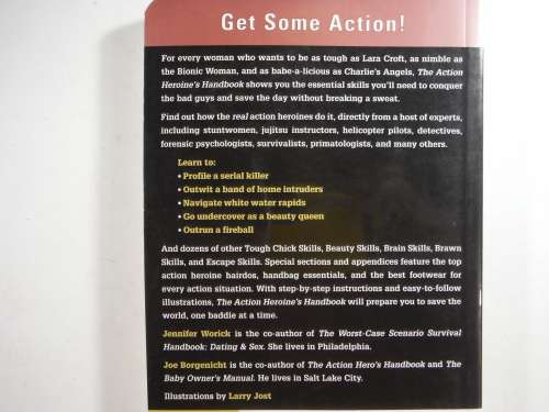 The Action Heroine`s Handbook by Jennifer Worick and Joe Borgenicht