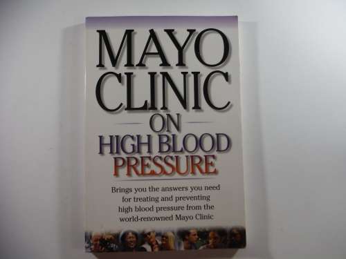 Mayo Clinic on High Blood Pressure - Sheldon G. Sheps, MD