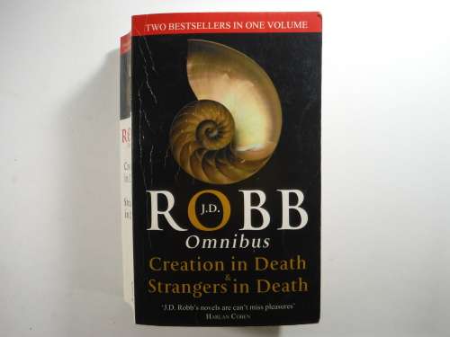 Creation in Death and Strangers in Death - J.D. Robb Omnibus