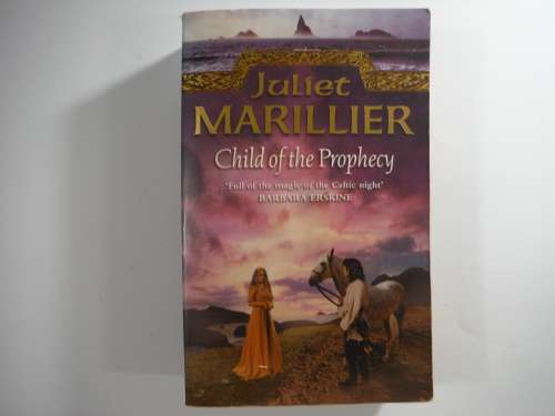 Child of the Prophecy- Juliet Marillier (PAPERBACK)