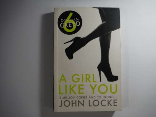 A Girl Like You - John Locke : A Donovan Creed Series (Book 6)