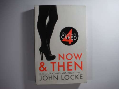 Now and The - John Locke (Donovan Creed Series) Book 4