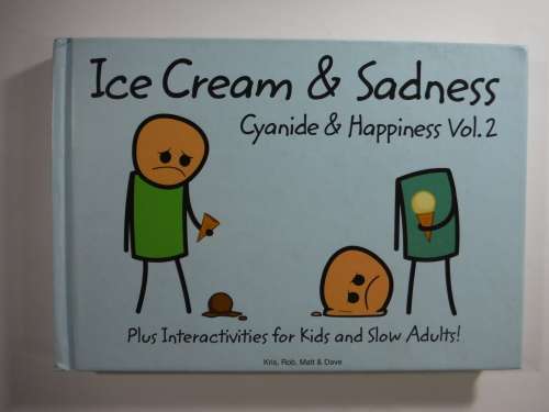 Ice Cream and Sadness - Cyanide and Happiness Vol.2 - Hardcover