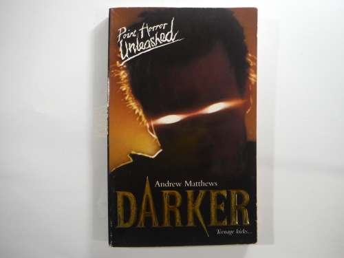 Darker(Point Horror Unleased) - Paperback - Andrew Matthews