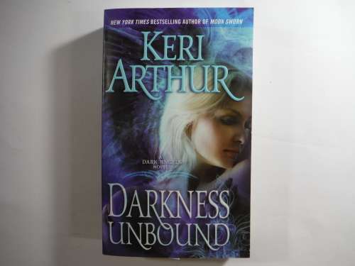Darkness Unbound- Keri Arthur (Dark Angels Novel)