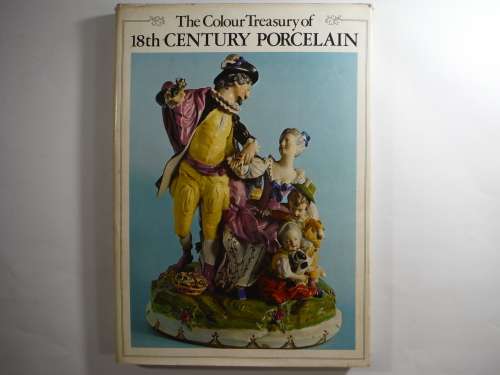 The Colour Treasury of 18th Century Porcelain