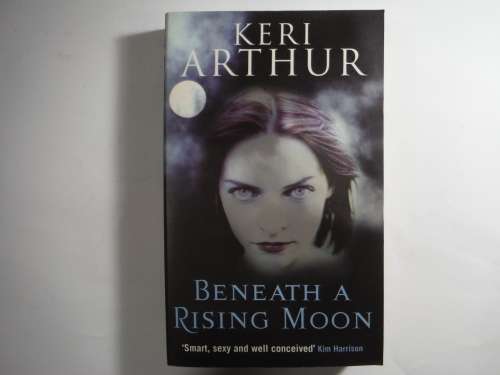 Keri Arthur - Beneath a Rising Moon ( Softcover)