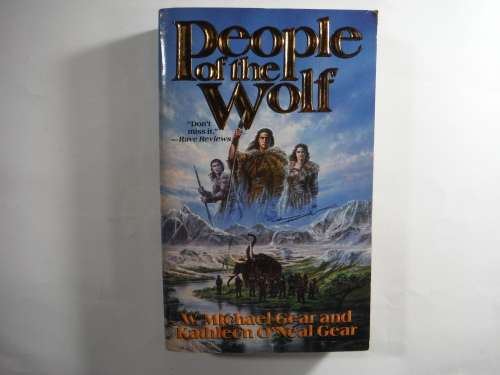 People of the Wolf (Book 1) - W. Michael Gear and Kathleen O` Neal Gear (SOFTCOVER)