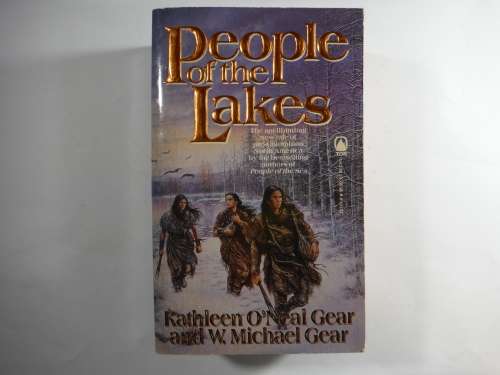 People of the Lakes (Book 6) - Kathleen O` Neal Gear and W. Michael Gear. (Softcover)