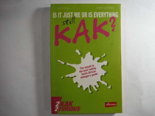 Is it just me or is everything stil Kak? Tim Richman and Grant Schreiber (SOFTCOVER)