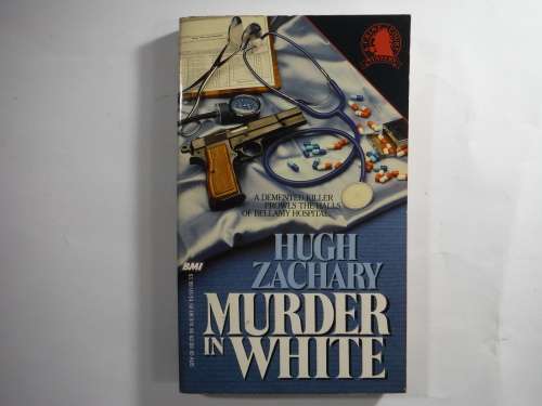 Murder In White - Huge Zachary( Crime Novel) SOFTCOVER