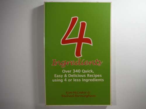 4 Ingredients- Kim McCosker and Rachael Bermingham (SOFTCOVER)