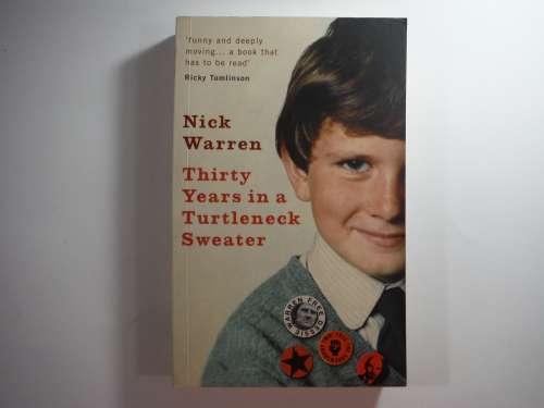 Thirty Years In A Turtleneck Sweater by Nick Warren (SOFTCOVER)