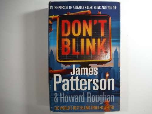 Don`t Blink - James Patterson (Crime Fiction) HARDCOVER
