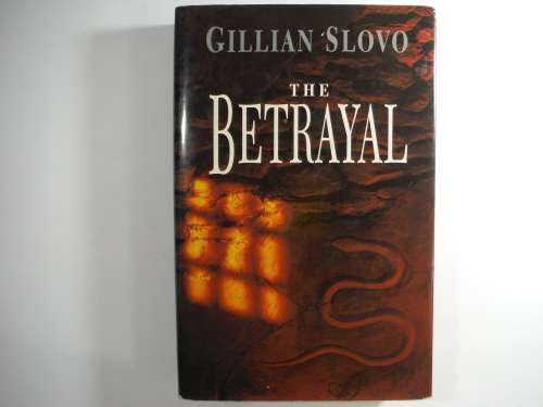 The Betrayal-  Gillian Slovo (HARDCOVER)