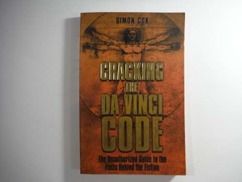 Cracking The Da Vinci Code- Simon Cox (SOFTCOVER)