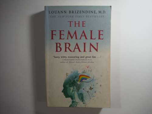 The Female Brain- Louann Brizendine, MD (SOFTCOVER)